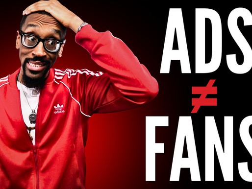 Ads don't equal Fans