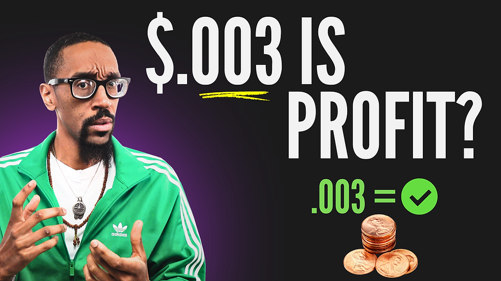 $.003 = Profit?