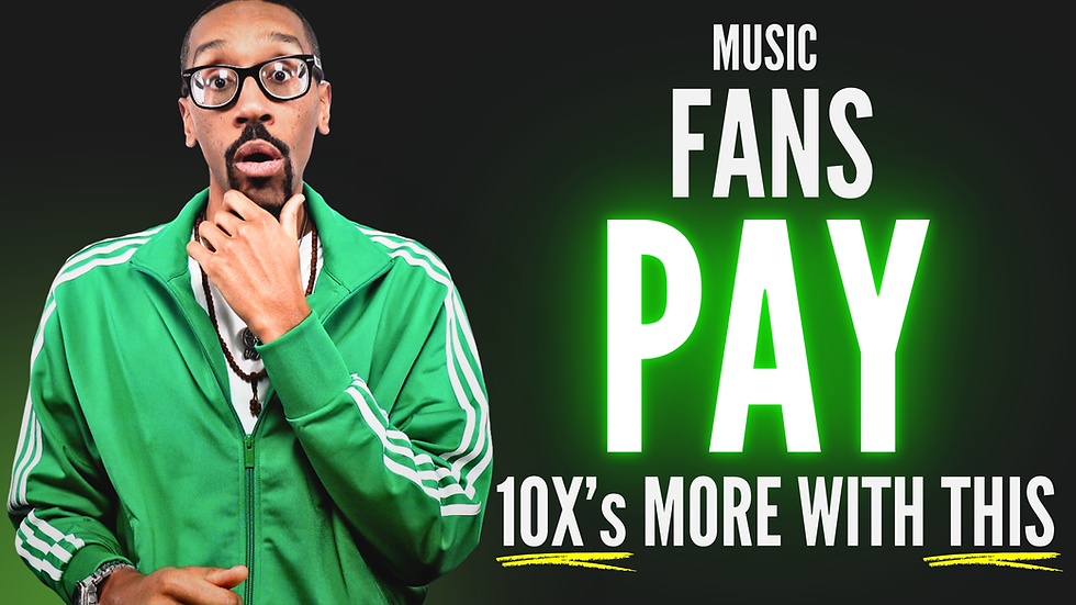 Music Fans Pay 10x's More With This