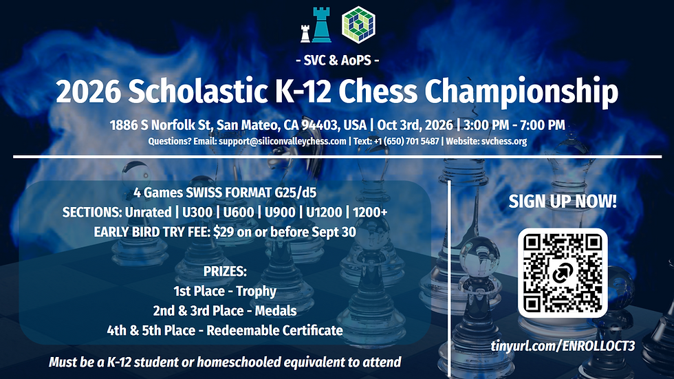 SVC + AoPS | 2026 Scholastic K-12 Chess Championship @ San Mateo | Oct 3rd, 2026