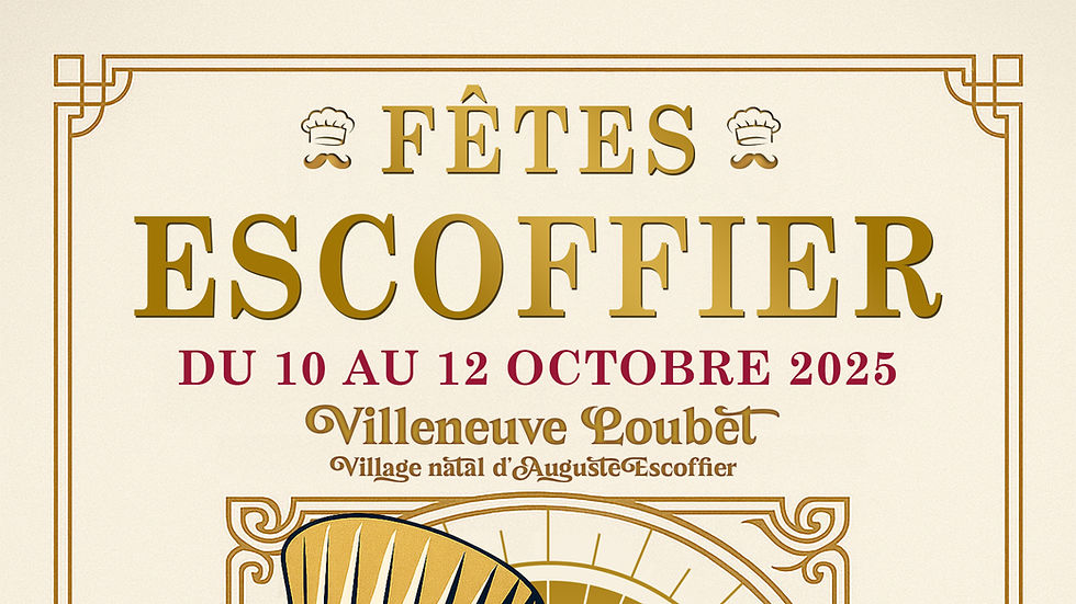 🎉 FÊTES ESCOFFIER 2025 - 10 AU 12 OCTOBRE 🎉