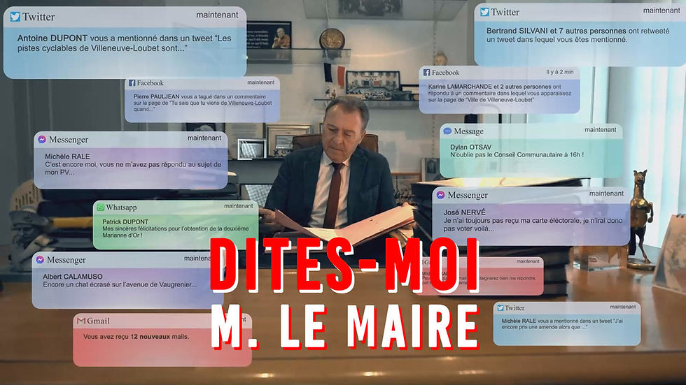 DITES-MOI M. LE MAIRE