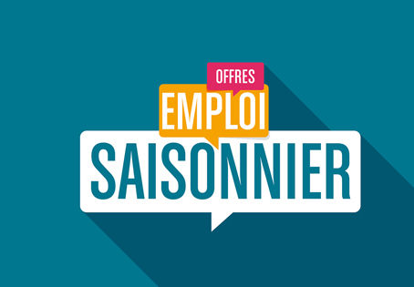 VOUS ETES A LA RECHERCHE D’UN EMPLOI SAISONNIER ?