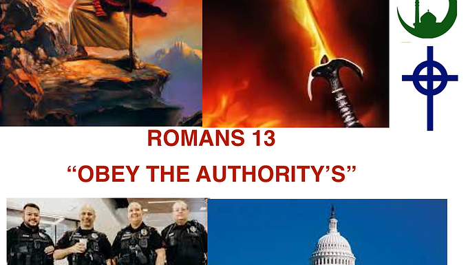 ROMANS 13   "Obey The Authorities"