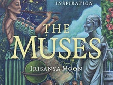 Pagan Portals - The Muses: Calling to Creativity & Inspiration by Irisanya Moon   