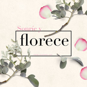 Sonríe y Florece