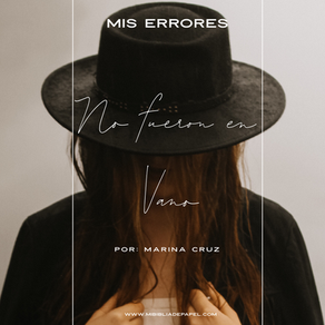 Mis errores no fueron en vano