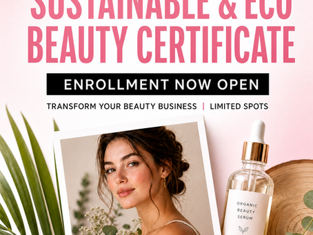 🌿 Why Sustainable Beauty Is the Biggest Business Opportunity in Canada Right Now (And How to Get Certified)