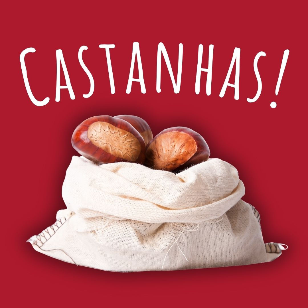 Castanhas!