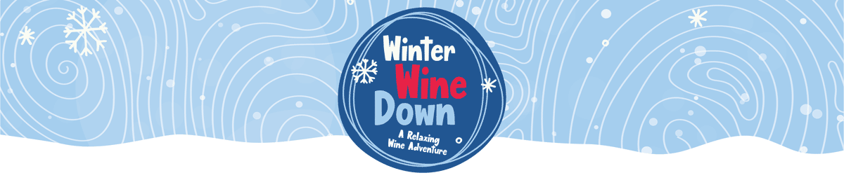 2023_Winter-Wine-Down_Web_Main_Graphics_Main-Image-02.gif