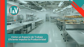 Cómo un Espacio de Trabajo Eficiente Impulsa la Productividad