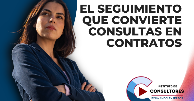 El seguimiento que convierte consultas en contratos