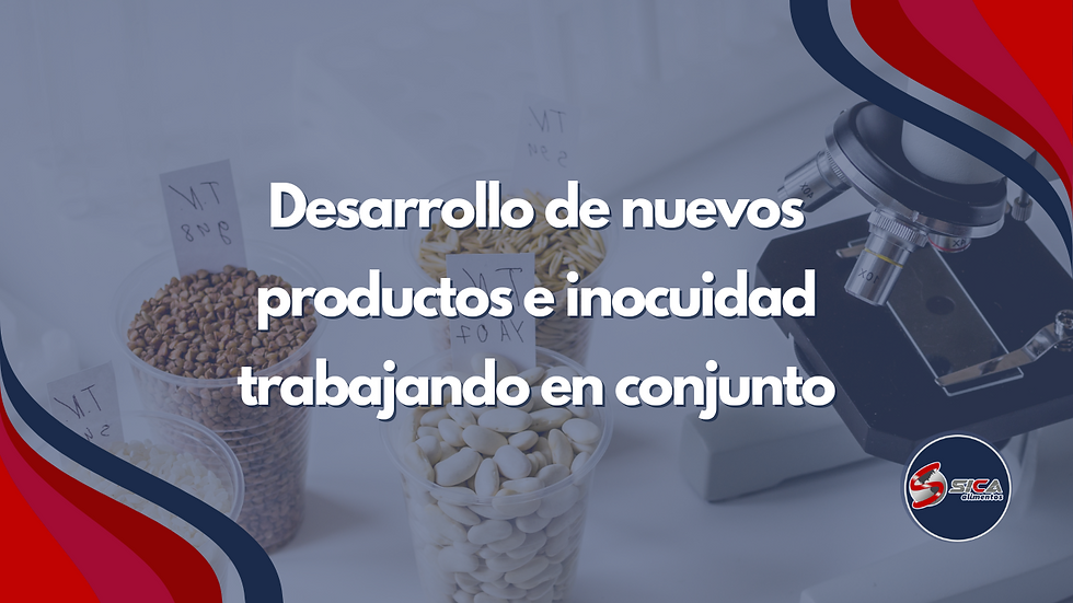 Desarrollo de nuevos productos e inocuidad