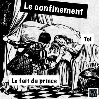 Le prince confiné...