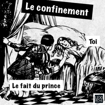 Le prince confiné...