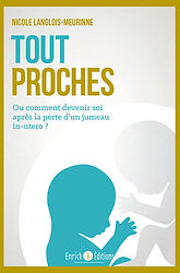 Tout proches, Nicole Langlois-Meurinne