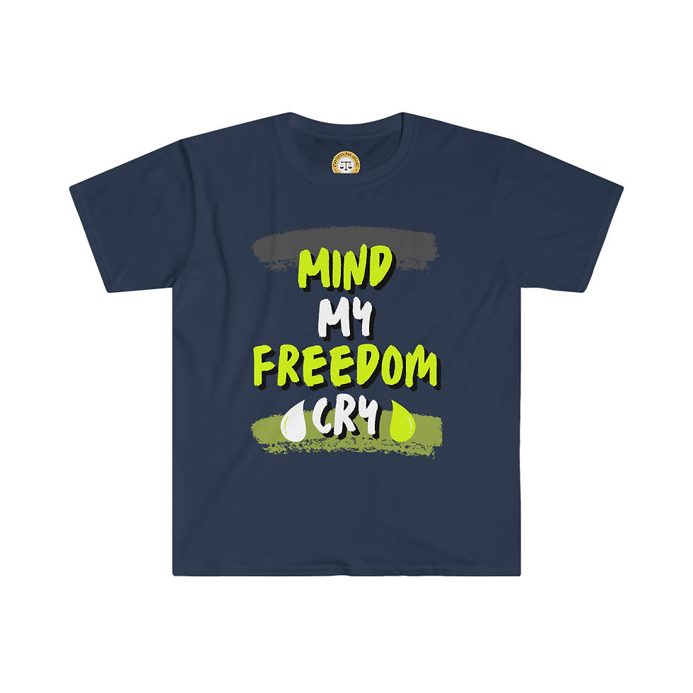 Thumbnail: Mind My Freedom Cry- Unisex Softstyle T-Shirt