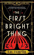 The First Bright Thing