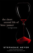 The Short Second Life Of Bree Tanner : An Eclipse Novella
