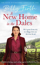 A New Home in the Dales : A heartwarming, captivating rural saga set in World