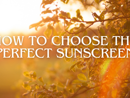 Skin Care Essential: How to Choose the Perfect Sunscreen