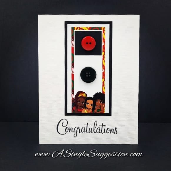 White and Black Card with Brown Girls and Buttons on the Front