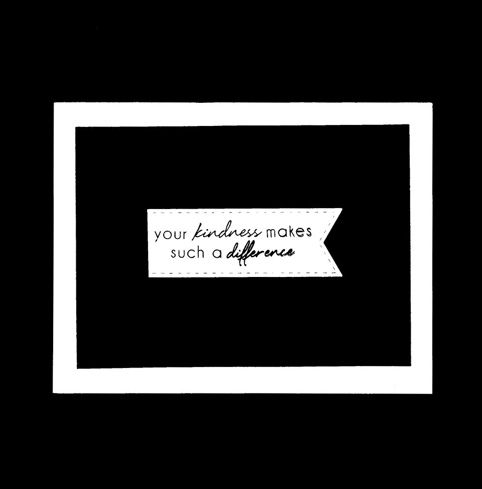 Your kindness