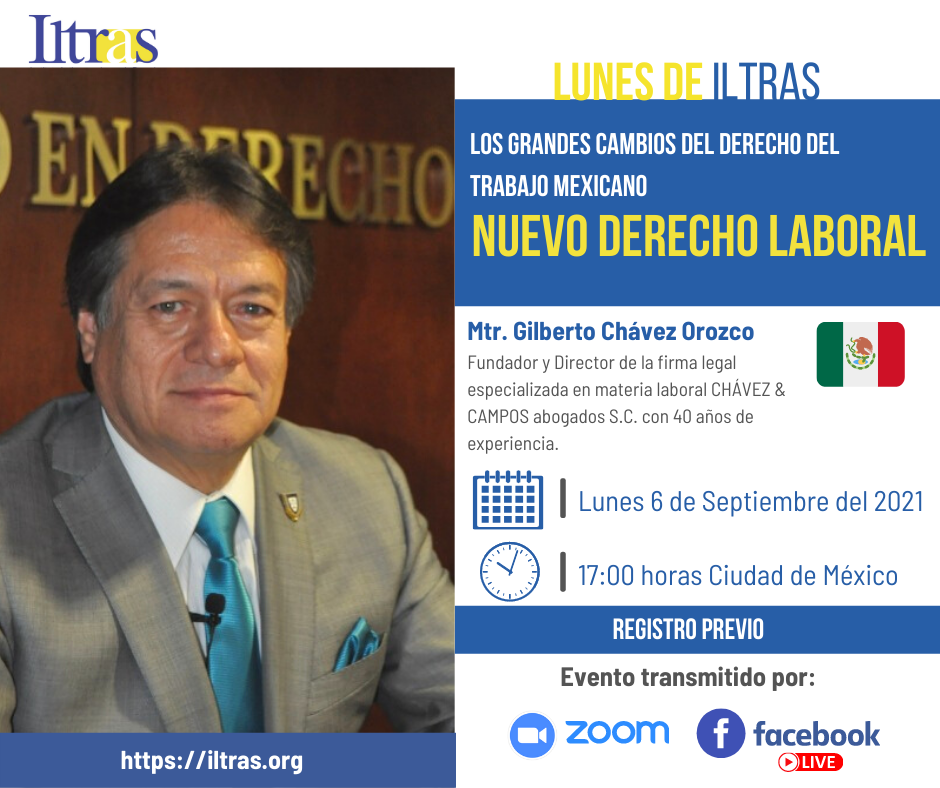 Lunes de Iltras: Los grandes cambio del Derecho del Trabajo Mexicano