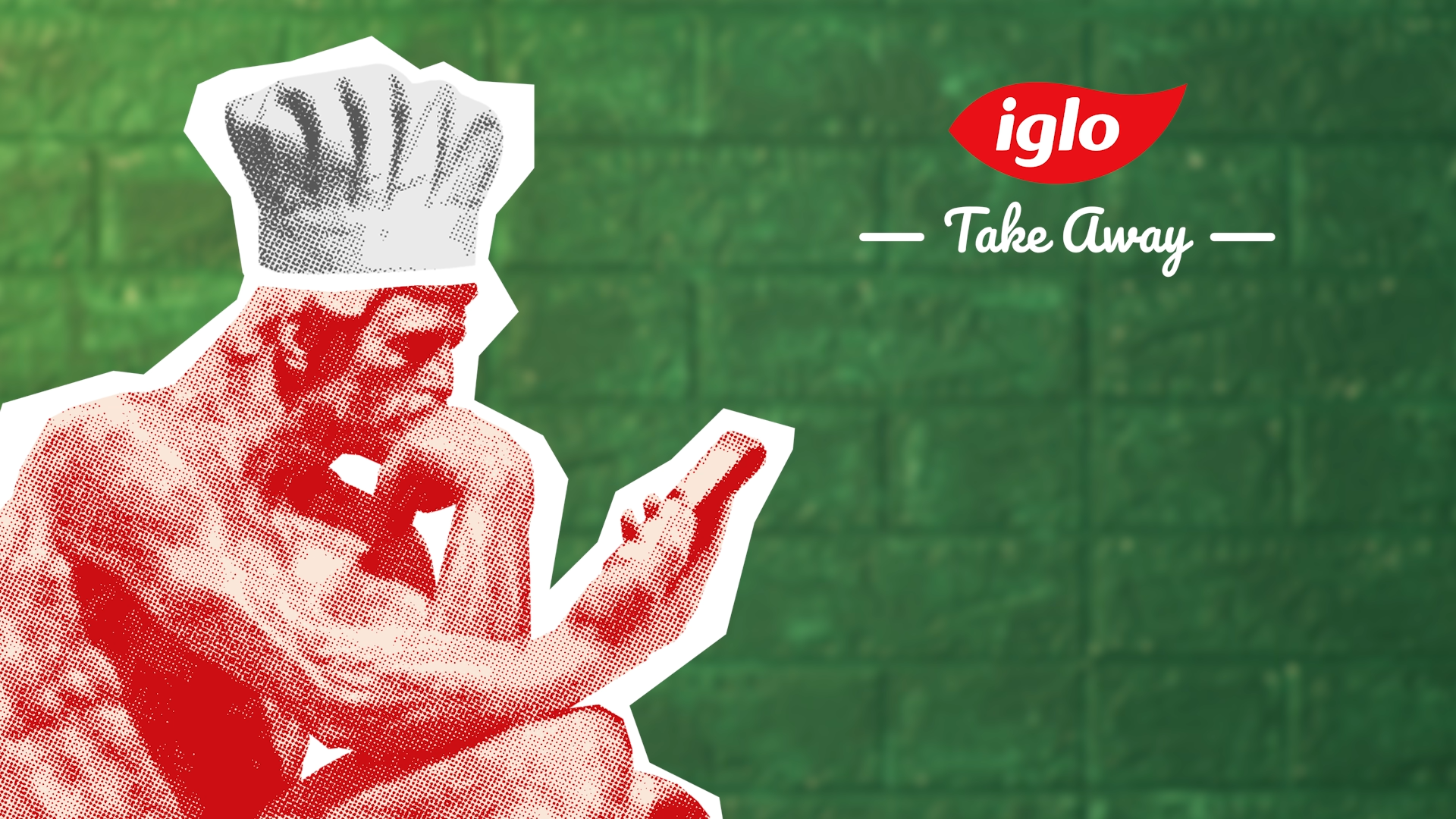 IGLO TAKE AWAY - É PRA JÁ!