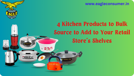 4 Kitchen Products to Bulk Source to Add to Your Retail Store’s Shelves