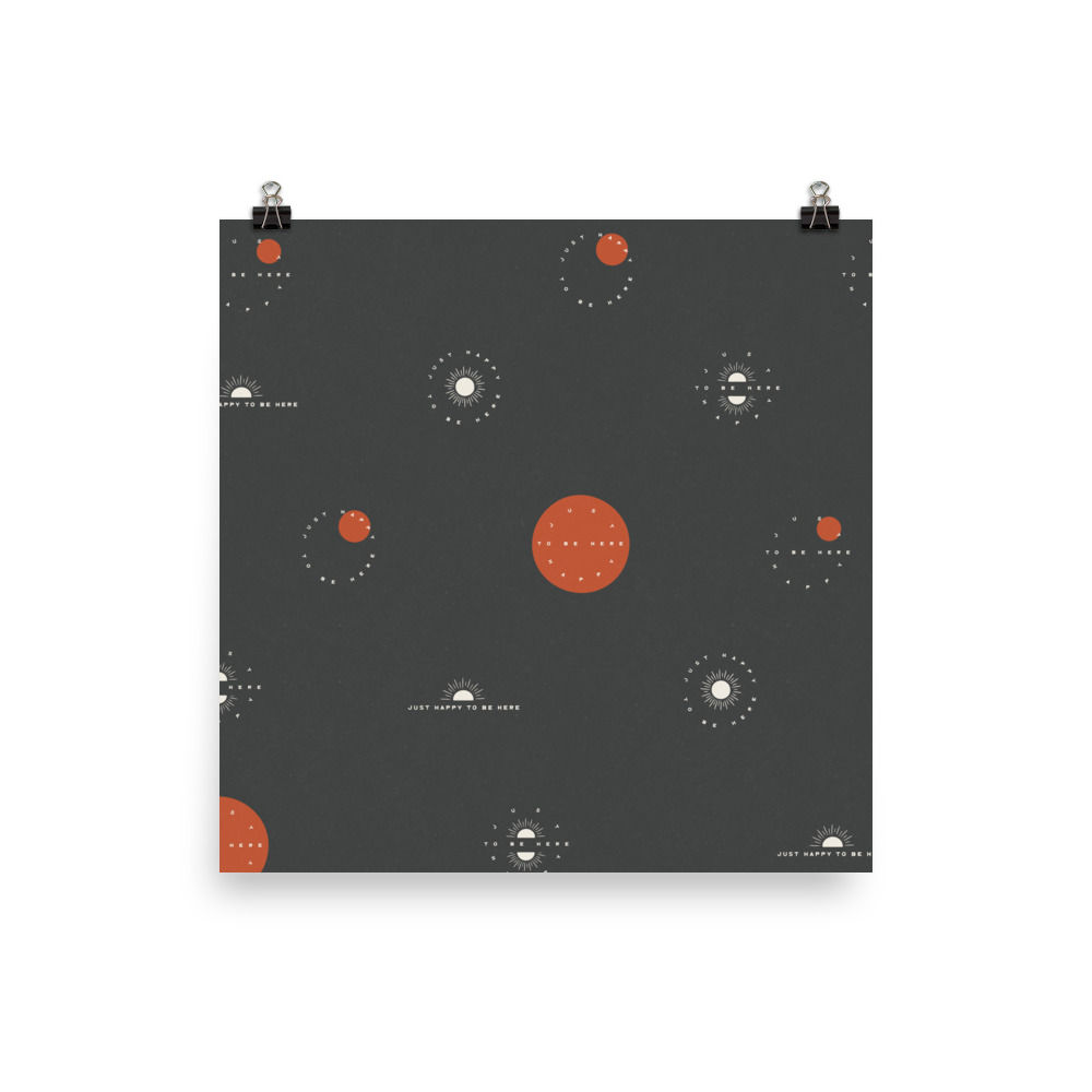 Just Happy To Be Here Print