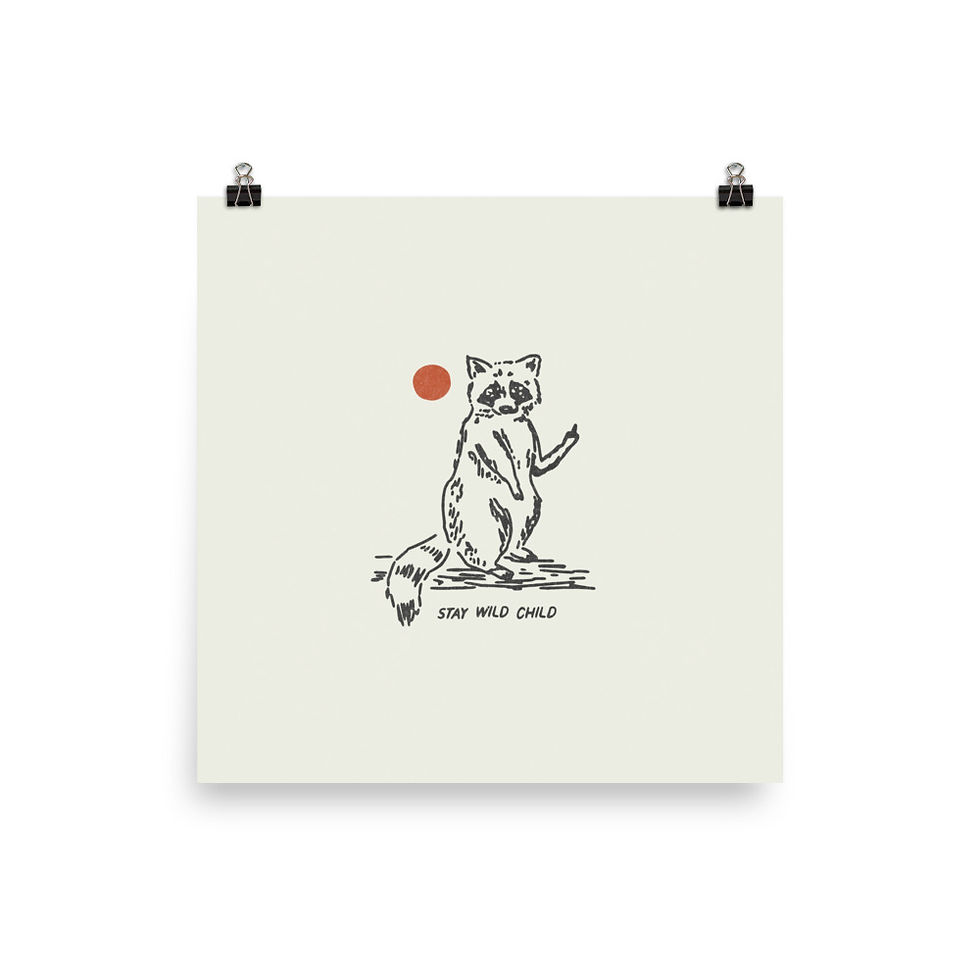 Stay Wild Child Raccoon Print