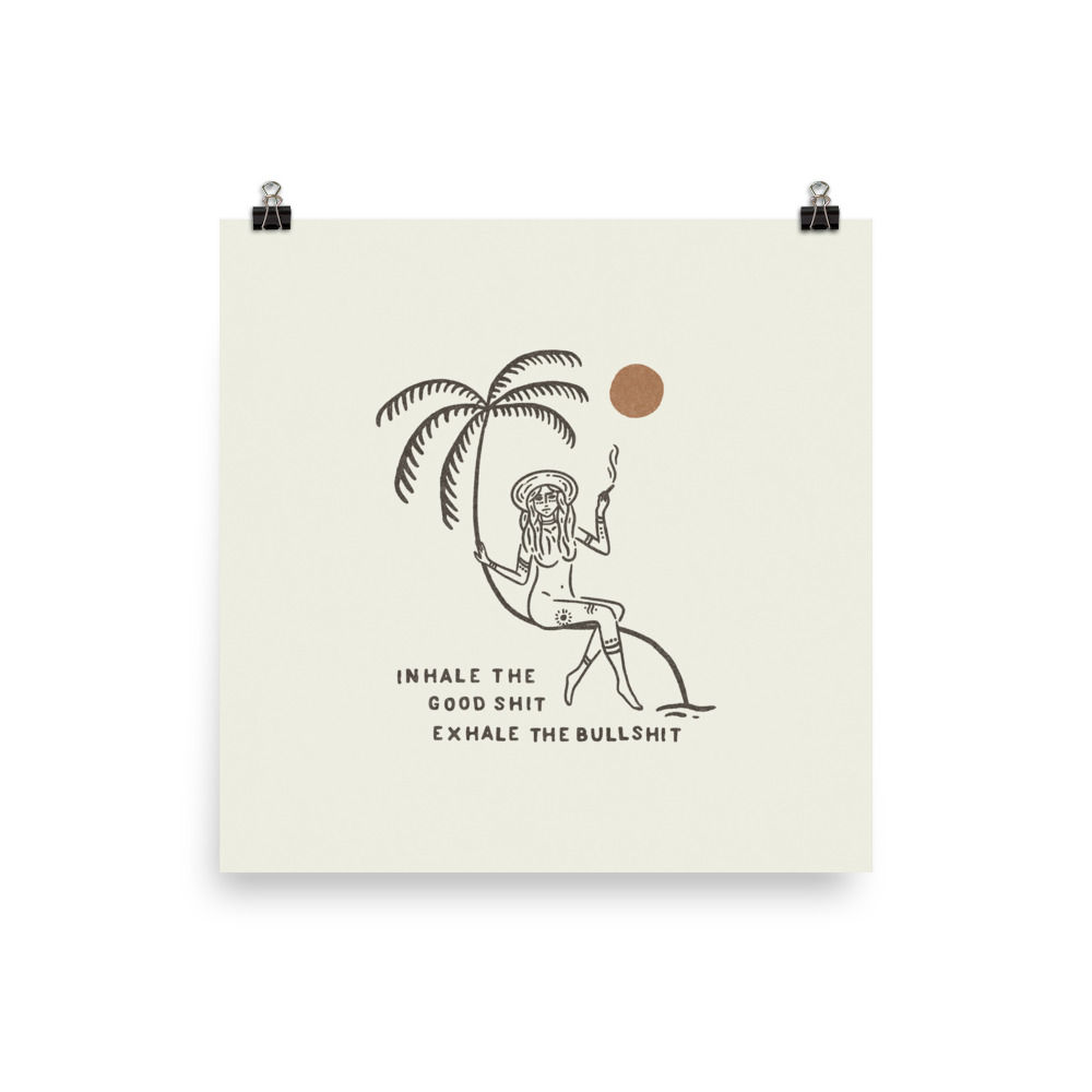 Palm Tree Lady, Inhale The Good Print