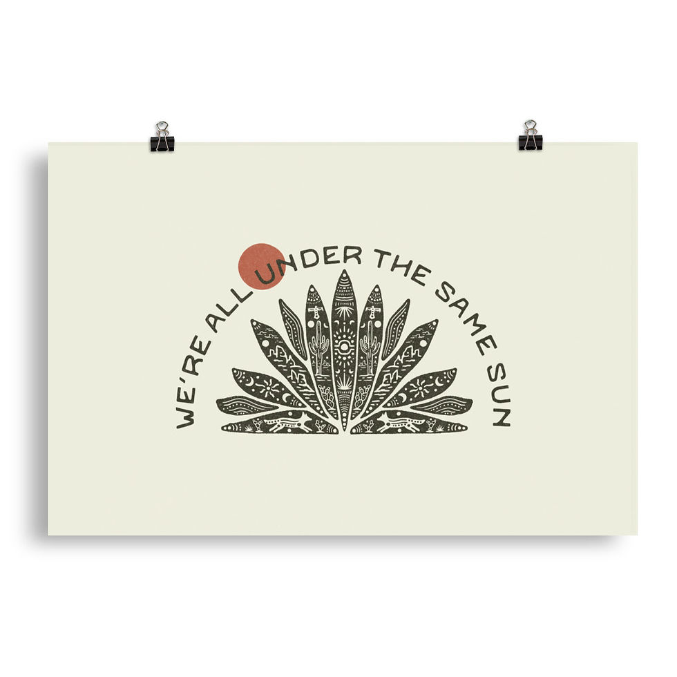 Thumbnail: Agave, We're All Under The Same Sun Print