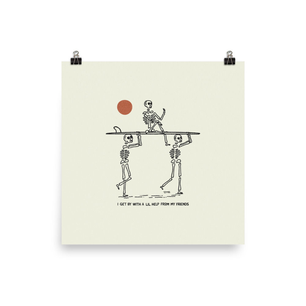 Surf Skeleton, My Friends Print