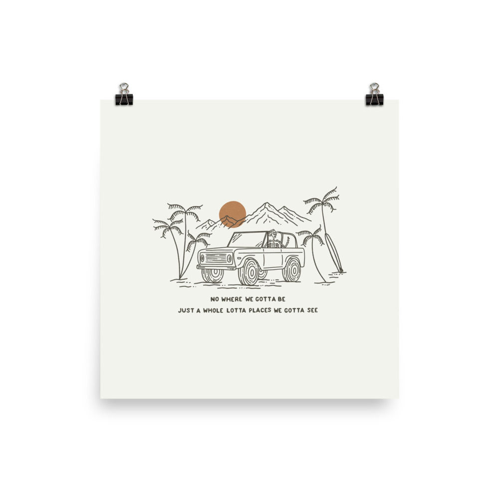 No Where To Be - Adventure Skeleton Print