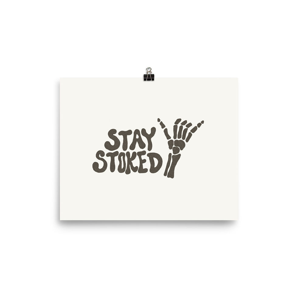 Thumbnail: Stay Stoked Print