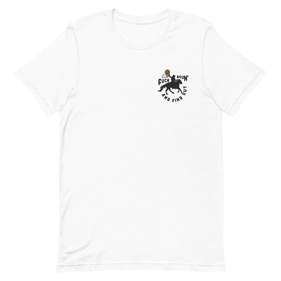 Cowgirl, F*** Around and Find Out - Unisex t-shirt
