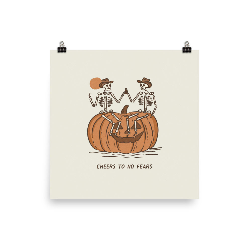 Cheers to no Fears - Skeletons Pumpkin Print