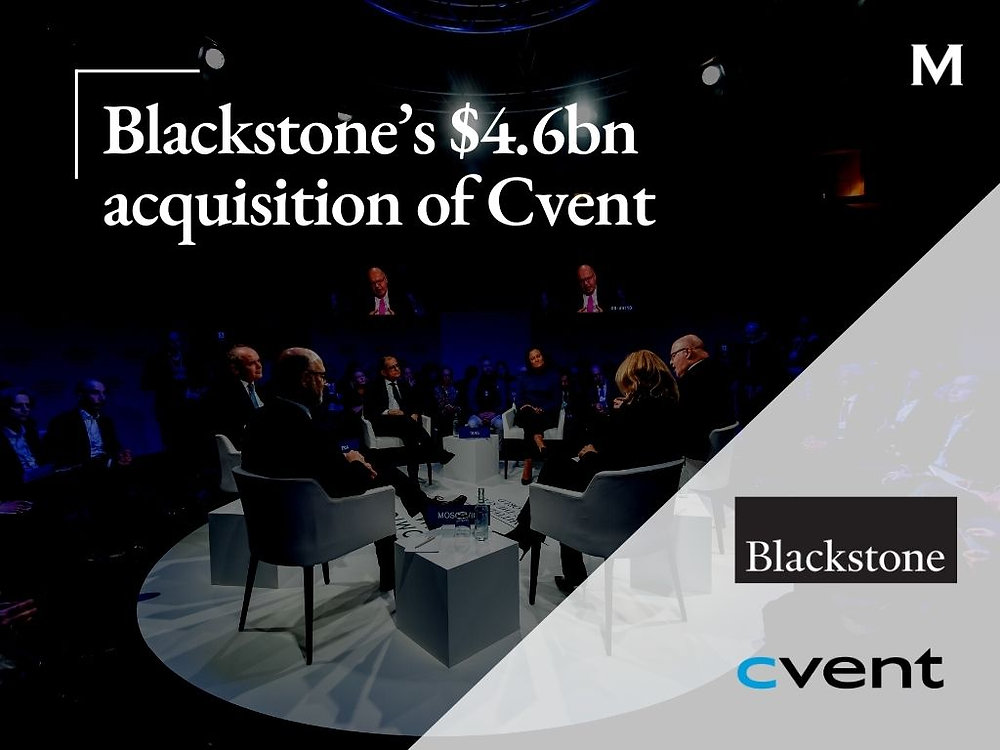 Blackstone’s 4.6bn Acquisition of Cvent