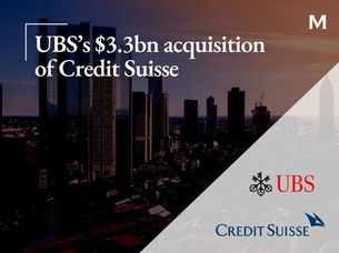 UBS’s $3.3bn Acquisition of Credit Suisse