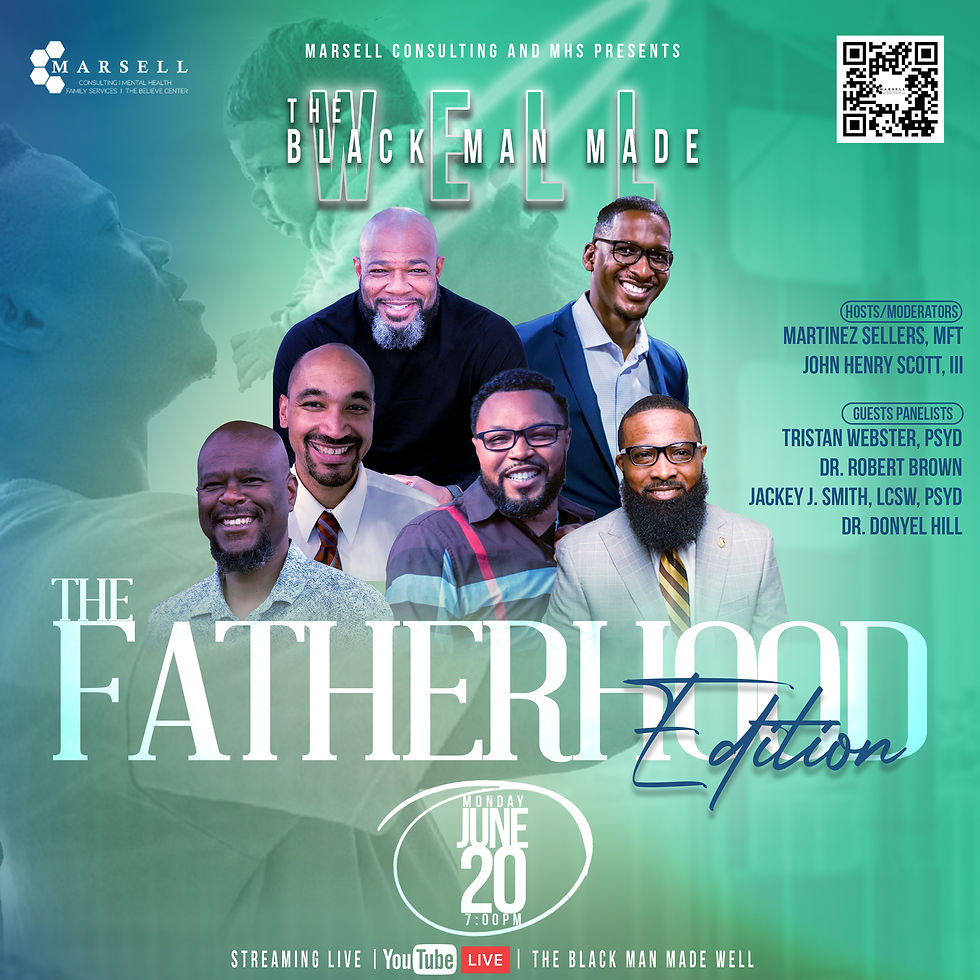The Black Man Made Well: Fatherhood Edition