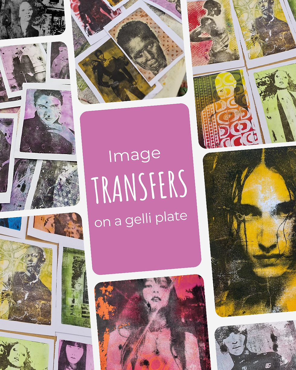 Transfers Gelli Printing HALF DAY 08/11/26