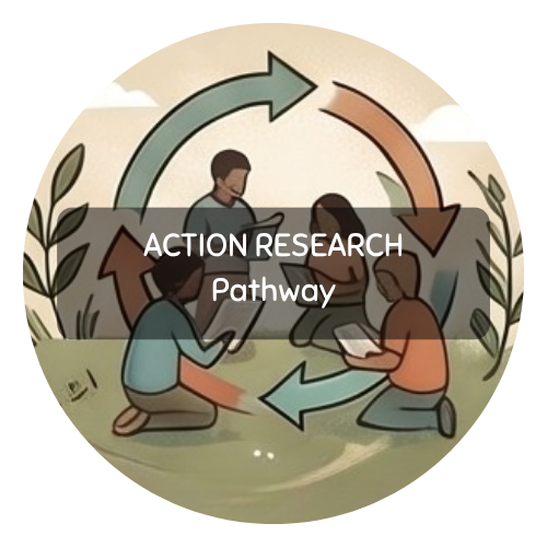 6. Action Research Pathway