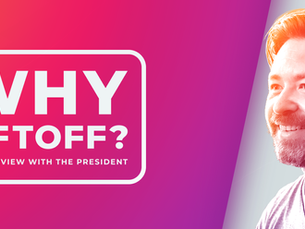 Why Liftoff? An Interview with the President