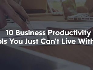 10 Business Productivity Tools You Can’t Live Without