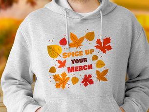 Spice Up Your Merch This Fall!