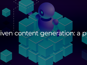 AI-driven content generation: a primer