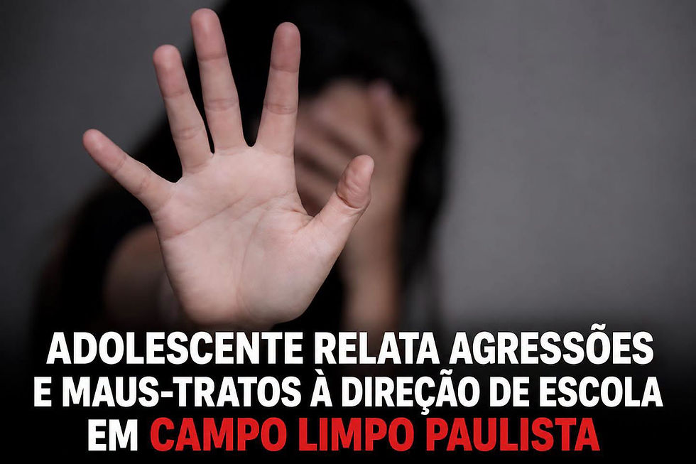 Adolescente relata agressões e maus-tratos à direção de escola em Campo Limpo Paulista