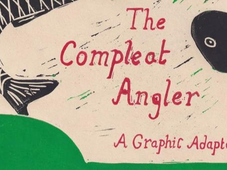 Fishing transcends time with the graphic adaptation of The Compleat Angler - An interview with GARETH BROOKES